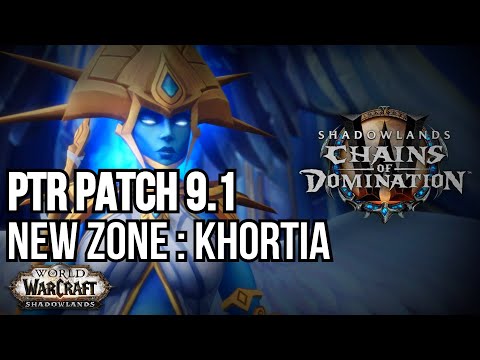 Khortia -The New Zone in World of Warcraft - Patch 9.1
