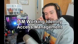 IAM Working Identity Access Management