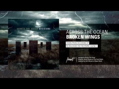 Across The Ocean - Broken Wings