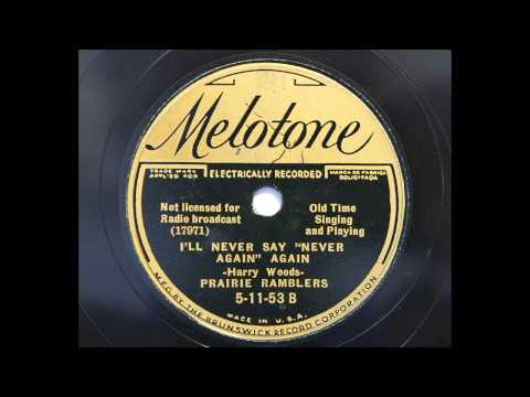 Prairie Ramblers - I'll Never Say "Never Again" Again (1935 hot string band)