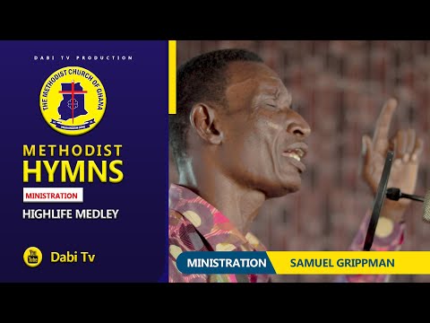Methodist Hymns with lyrics - PRAISES SONGS | Samuel Grippman
