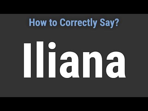 How to Pronounce Name Iliana (Correctly!)