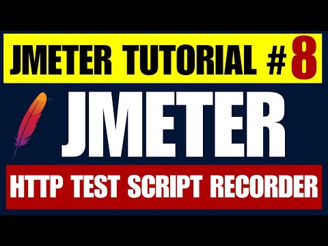 JMeter tutorial #8 | HTTP(S) Test Script Recorder