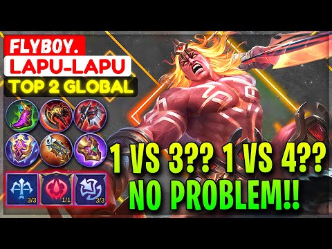 1 VS 3?? 1 VS 4?? No Problem!! [ Top 2 Global Lapu-Lapu] FlyBoy. - Mobile Legends Gameplay And Build