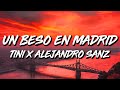 TINI x Alejandro Sanz - Un Beso en Madrid (Letra/Lyrics)