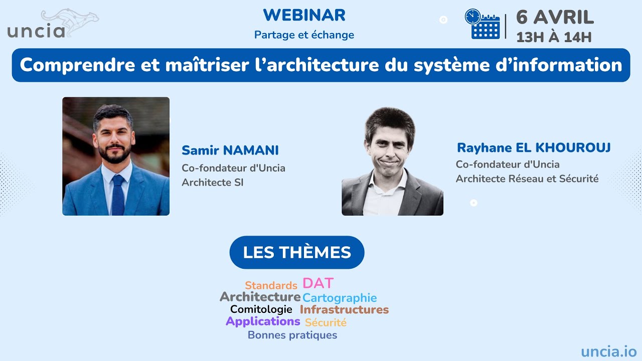 Webinar Uncia, Comprendre et maîtriser l'architecture du système d'information