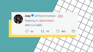 Who is Pewdiepie's Waifu?