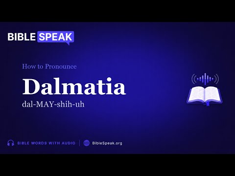 How to Pronounce Dalmatia video thumbnail