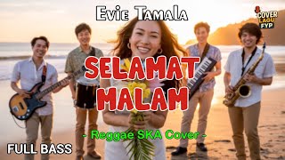 Download lagu Evie Tamala - Selamat Malam (Reggae Cover) || Full Bass mp3 Download lagu Evie Tamala - Selamat Malam (Reggae Cover) || Full Bass mp3