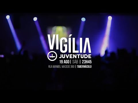 Vigília Juventude Lagoinha - 19/08/2017