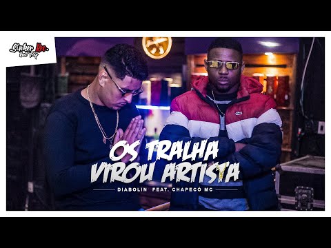 "Os tralha virou artista" - Diabolin feat Chapeco Mc. (Prod.PantanoBeats)