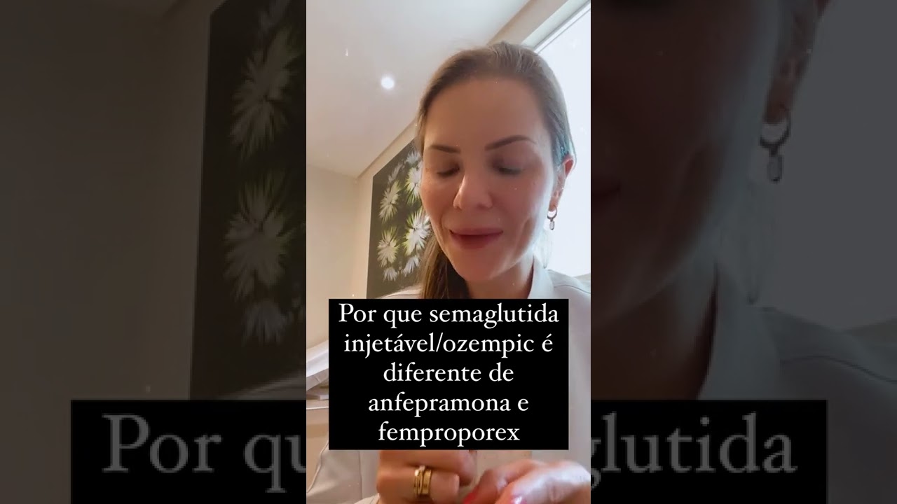 Ozempic/semaglutida injetável versus anfepramona e femproporex: saiba diferenças na perda de peso