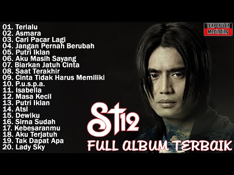 ST12 FULL ALBUM TERBAIK TERPOPULER - ST12 SETIA BAND - THE BEST OF ST12