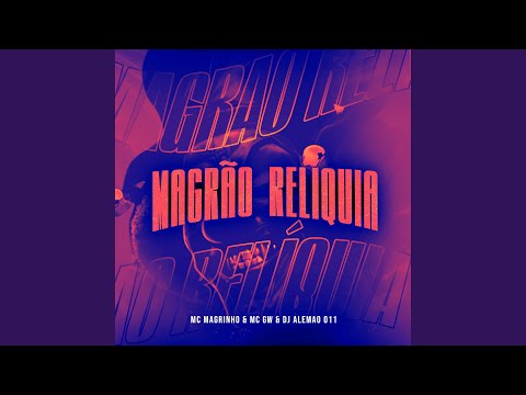 Magrao Relíquia