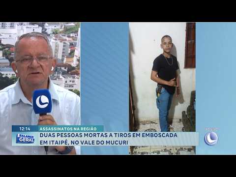 Assassinatos na região: Duas pessoas são mortas em emboscada em Itaipé.