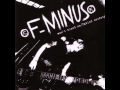 F-Minus - World Still Turns - boredom F-Minus - World Still Turns