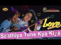 Sathiya Yeh Tu Ne Kya Kiya SONIC Jhankar