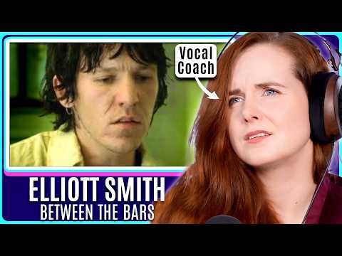 Devastating. | Vocal Coach Explains | Elliott Smith - Between the Bars Analysis