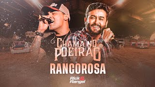 Download lagu Rick e Rangel - Rancorosa (Chama no Poeirão) mp3