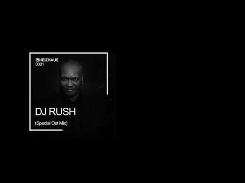 HEIZHAUS 0001 - Dj Rush (Special Ost Mix)