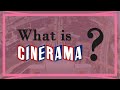 What is Cinerama?