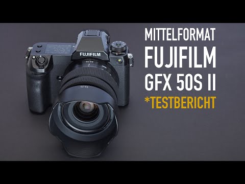 Kamera Test Fuji GFX 50S II und Objektiv Test GF35-70mm F4.5-5.6