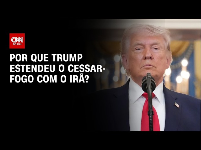 Entenda por que Trump estendeu cessar-fogo entre EUA e Irã | CNN NOVO DIA