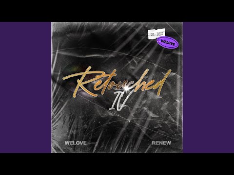 WELOVE Retouched IV RENEW (Live)