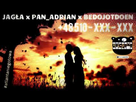Jagła ╳ pan_adrian ╳ Bedojotdoen ► +48 510-XXX-XXX (PART 1)