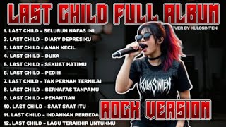 Download lagu LAST CHILD COVER ROCK TERBAIK | SELURUH NAFAS INI - DIARY DEPRESIKU mp3