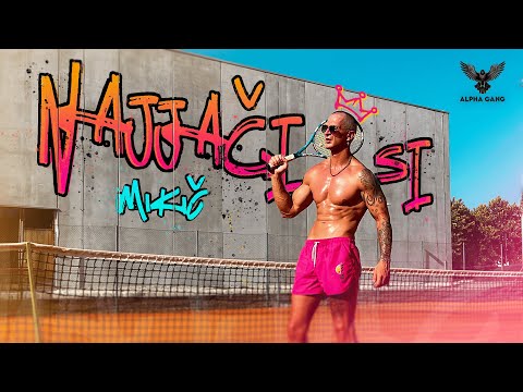 MIKIČ - NAJJAČI SI (Official Video) 💪