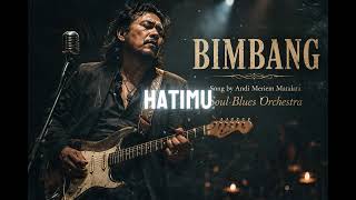 Download lagu Bimbang | Andi Meriem Mattalatta | Soul Blues Orchestra Version mp3