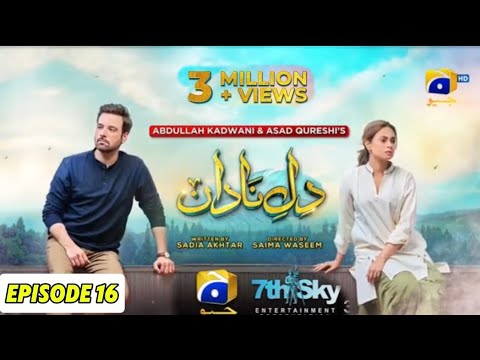 Dil-e-Nadan Episode 16  - [Eng Sub] - Mikaal Zulfiqar - Amar Khan - Ali Abbas - 1st October 2024