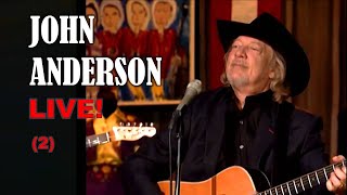 JOHN ANDERSON LIVE! (2)