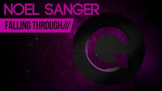 Noel Sanger - Falling Through (Original Mix)