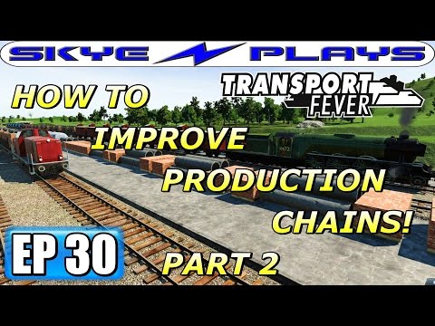 Transport Fever Let's Play / Gameplay Part 30 ►HOW TO IMPROVE PRODUCTION CHAINS - PART 2◀ (1971)