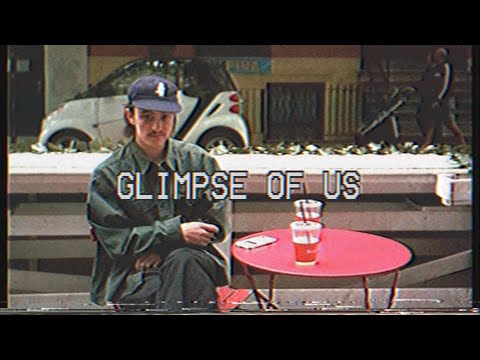 [Vietsub+Lyrics] Glimpse of Us - Joji
