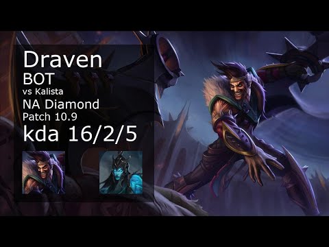 Draven vs Kalista ADC - NA Diamond 16/2/5 Patch 10.9 Gameplay