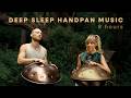 Deep Sleep Handpan Music | 8 Hours of Peaceful Healing Sounds | Malte Marten & Changeofcolours