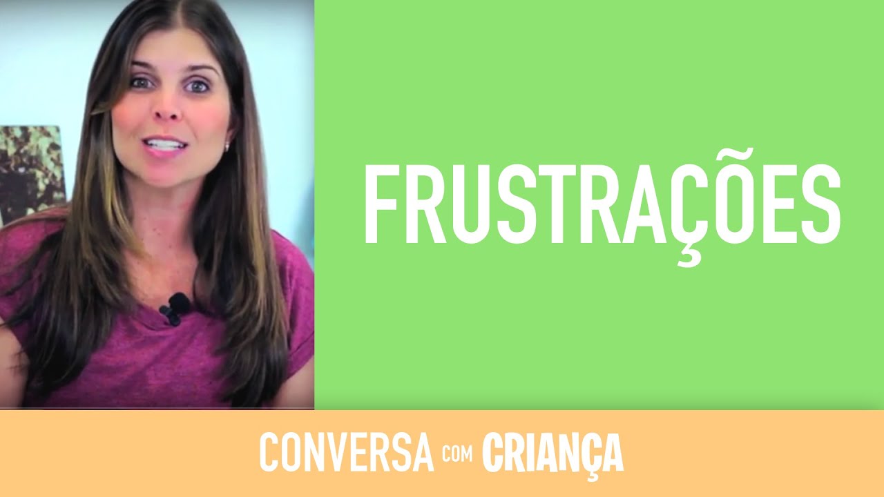 Frustrações | Psicóloga Infantil Daniella Freixo de Faria