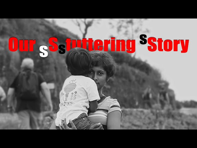 Our Stuttering Story