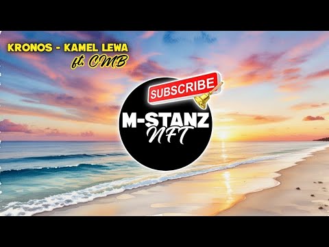 Kronos - Kamel Lewa feat. CMB