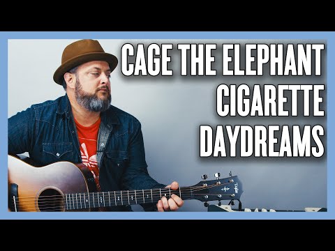 Cage the Elephant Cigarette Daydreams Guitar Lesson + Tutorial