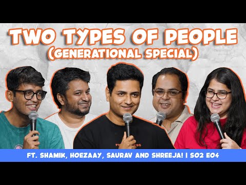 Simple Ken -Two Types of People Ft. @Hoezaay @shamikchakrabarti @ShreejaChaturvedi @SauravMehta