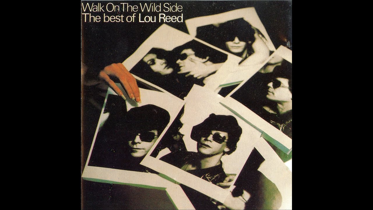 Lou Reed - Walk On The Wild Side The Best Of Lou Reed • CIB trailer
