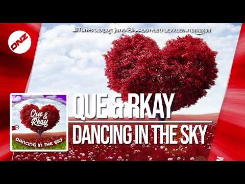 DNZF472 // QUE & RKAY - DANCING IN THE SKY (Official Video DNZ Records)