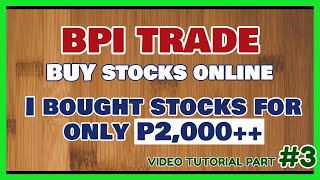 BPI Trade Tutorial #3: How to Buy Stocks using BPI Trade