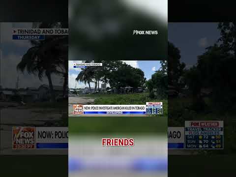 American tourist killed in Trinidad & Tobago #shorts #fox #foxnews #news #us
