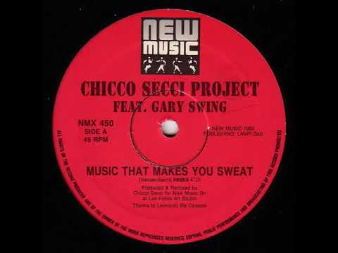 Chicco Secci - Music That Makes You Sweat (1990)