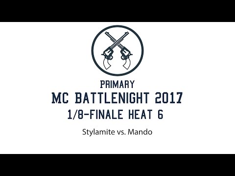 1/8-Finale Heat 6 Stylamite vs. Mando Primary MC Battlenight 2017